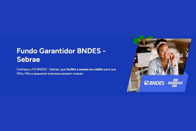 FG BNDES Sebrae amplia acesso ao credito para pequenos negocios