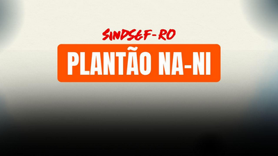 Sindsef-RO realiza plantão de atendimento para servidores da transposição